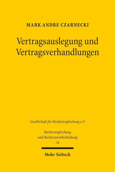 Vertragsauslegung und Vertragsverhandlungen (eBook, PDF) Vertragsauslegung und Vertragsverhandlungen (eBook, PDF)