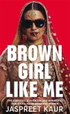 Brown Girl Like Me (eBook, ePUB)