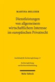 Dienstleistungen von allgemeinem wirtschaftlichem Interesse im europäischen Privatrecht (eBook, PDF)