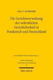 Die Gerichtsverwaltung der ordentlichen Gerichtsbarkeit in Frankreich und Deutschland (eBook, PDF)