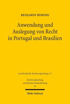 Anwendung und Auslegung von Recht in Portugal und Brasilien (eBook, PDF) - Herzog, Benjamin