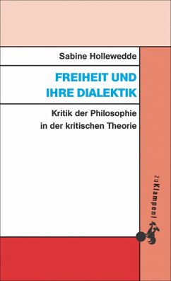 Freiheit und ihre Dialektik (eBook, PDF) - Hollewedde, Sabine