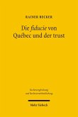 Die fiducie von Québec und der trust (eBook, PDF)