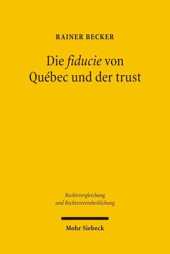 Die fiducie von Québec und der trust (eBook, PDF) - Becker, Rainer