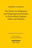 Der Schutz von Religionen und Religionsgemeinschaften in Deutschland, England, Indien und Pakistan (eBook, PDF)
