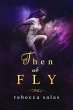 Then We Fly (eBook, ePUB) - Bild 1