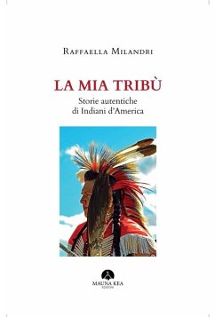 La mia Tribù (eBook, ePUB) - Milandri, Raffaella