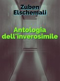 Antologia dell'inverosimile (eBook, ePUB) Antologia dell'inverosimile (eBook, ePUB)