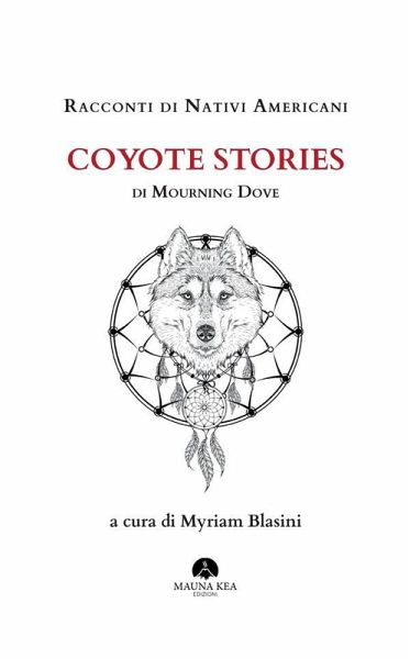Racconti di Nativi Americani: Coyote Stories (eBook, ePUB)
