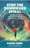 STOP THE DOWNWARD SPIRAL (eBook, ePUB)