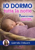 Io dormo tutta la notte (eBook, ePUB)