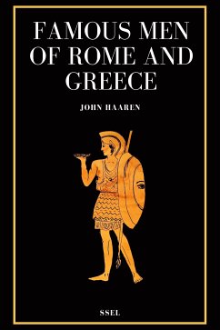 Famous Men of Rome and Greece (eBook, ePUB) - Haaren, John