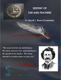DESTINY OF TAR AND FEATHERS: A Harold L. Brown Screenplay (eBook, ePUB) DESTINY OF TAR AND FEATHERS: A Harold L. Brown Screenplay (eBook, ePUB)