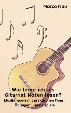 Cover Wie lerne ich als Gitarrist Noten lesen? (eBook, ePUB)