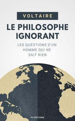 Le Philosophe Ignorant (eBook, ePUB) - Voltaire