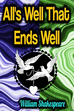 All's Well That Ends Well (eBook, ePUB) - Shakespeare, William