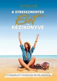 A stresszmentes élet kézikönyve (eBook, ePUB)