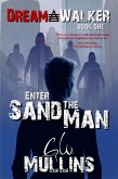 Enter The Sandman (Dream Walker, #1) (eBook, ePUB)