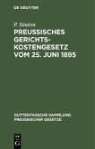 Preußisches Gerichtskostengesetz vom 25. Juni 1895 (eBook, PDF)
