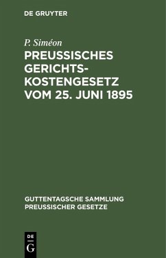 Preußisches Gerichtskostengesetz vom 25. Juni 1895 (eBook, PDF) - Siméon, P.