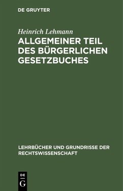 Allgemeiner Teil des Bürgerlichen Gesetzbuches (eBook, PDF) - Lehmann, Heinrich