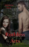 Ruthless Acts (Esmerelda's Lovers, #3) (eBook, ePUB) Ruthless Acts (Esmerelda's Lovers, #3) (eBook, ePUB)