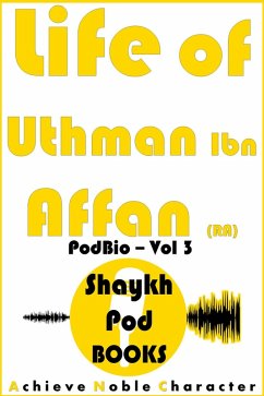 Cover Life of Uthman Ibn Affan (RA) (eBook, ePUB)