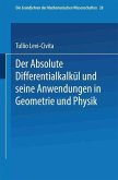 Der Absolute Differentialkalkül und seine Anwendungen in Geometrie und Physik (eBook, PDF)