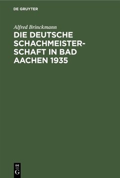 Die Deutsche Schachmeisterschaft in Bad Aachen 1935 (eBook, PDF) - Brinckmann, Alfred