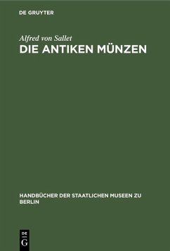 Die Antiken Münzen (eBook, PDF) - Sallet, Alfred Von