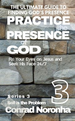 Practice the Presence of God 3 (eBook, ePUB) - Noronha, Conrad
