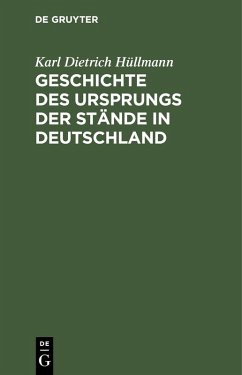 Cover Geschichte des Ursprungs der Stände in Deutschland (eBook, PDF)