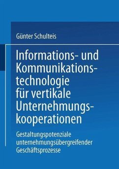 Informations- und Kommunikationstechnologie für vertikale Unternehmungskooperationen (eBook, PDF) - Schulteis, Günter