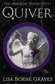 Quiver (The Immortal Transcripts, #1) (eBook, ePUB)