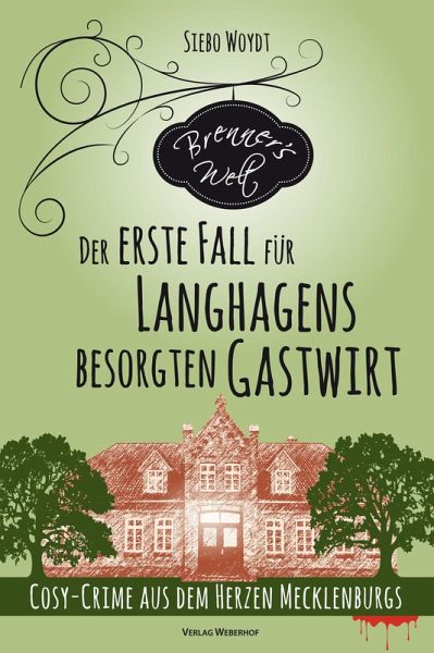 Brenner's Welt: Der erste Fall für Langhagens besorgten Gastwirt (eBook, ePUB)