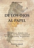 De los ojos al papel (Literatura Argentina al desnudo, #1) (eBook, ePUB)
