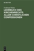 Lehrbuch des Kirchenrechts aller christlichen Confessionen (eBook, PDF)