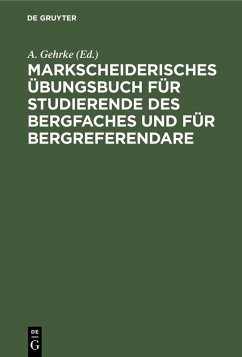Cover Markscheiderisches Übungsbuch für Studierende des Bergfaches und für Bergreferendare (eBook, PDF)