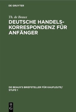 Deutsche Handelskorrespondenz für Anfänger (eBook, PDF) - Beaux, Th. de