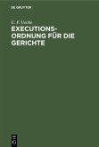 Executions-Ordnung für die Gerichte (eBook, PDF)