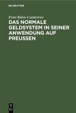 Das normale Geldsystem in seiner Anwendung auf Preußen (eBook, PDF)