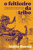 O feiticeiro da tribo (eBook, ePUB) O feiticeiro da tribo (eBook, ePUB)