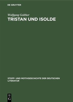 Tristan und Isolde (eBook, PDF) - Golther, Wolfgang