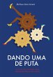 Dando uma de Puta (eBook, ePUB) - Bild 1