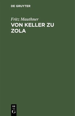 Von Keller zu Zola (eBook, PDF) - Mauthner, Fritz
