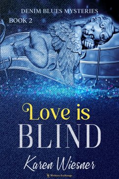 Love is Blind (Denim Blues Mysteries, #2) (eBook, ePUB) - Wiesner, Karen