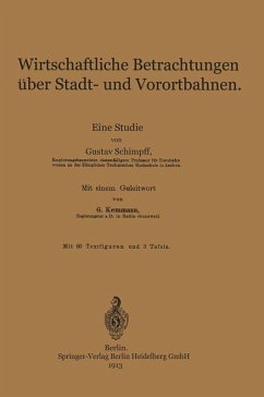 Wirtschaftliche Betrachtungen über Stadt- und Vorortbahnen (eBook, PDF) - Schimpff, Gustav; Kemmann, Gustav