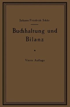 Cover Buchhaltung und Bilanz auf wirtschaftlicher, rechtlicher und mathematischer Grundlage für Juristen, Ingenieure, Kaufleute und Studierende der Privatwirtschaftslehre, mit Anhängen über 
