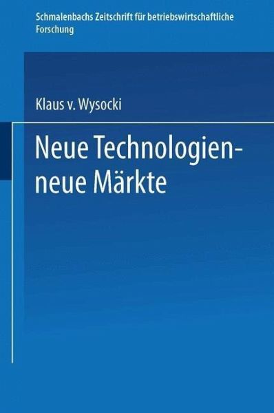 Neue Technologien - neue Märkte (eBook, PDF) Neue Technologien - neue Märkte (eBook, PDF)