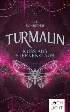 Turmalin 2: Kuss aus Sternenstaub (eBook, ePUB) - Schreder, C. F.